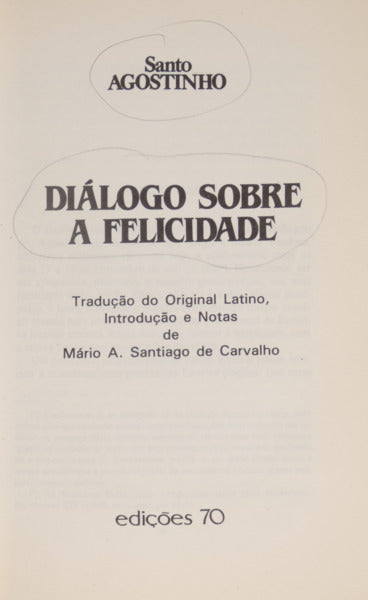 SANTO AGOSTINHO. DIÁLOGO SOBRE A FELICIDADE.