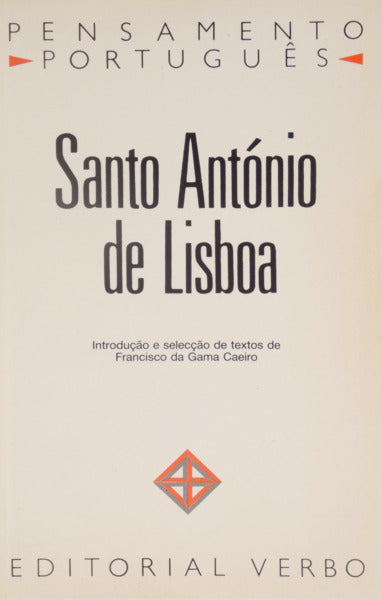 SANTO ANTÓNIO DE LISBOA. e Francisco da Gama Caeiro. SANTO ANTÓNIO DE LISBOA.