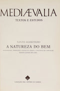 SANTO AGOSTINHO. A NATUREZA DO BEM.