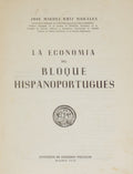 RUIZ MORALES. (José Miguel) LA ECONOMIA DEL BLOQUE HISPANOPORTUGUÉS.