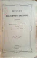 SILVA. (Inocêncio Francisco da) DICCIONARIO BIBLIOGRAPHICO PORTUGUEZ.