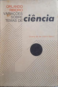 RIBEIRO. (Orlando) VARIAÇÕES SOBRE TEMAS DE CIÊNCIA.
