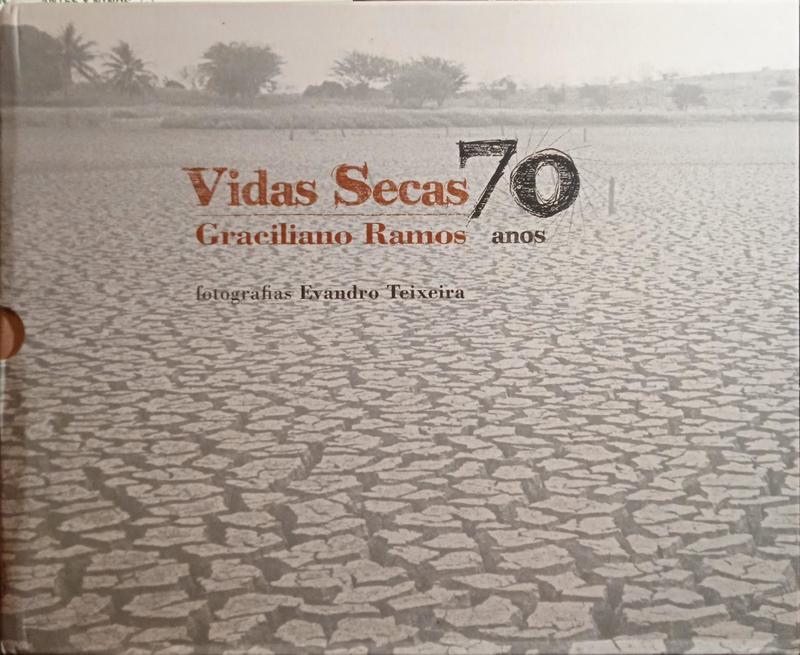 RAMOS. (Graciliano) VIDAS SECAS, 70 ANOS.