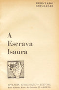 GUIMARÃES. (Bernardo) A ESCRAVA ISAURA.
