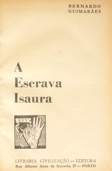 GUIMARÃES. (Bernardo) A ESCRAVA ISAURA.