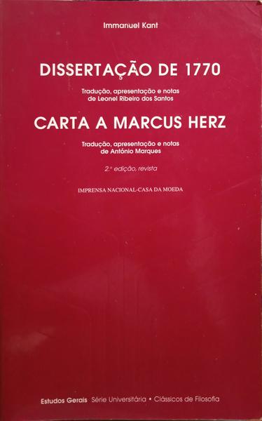 KANT. (Immanuel) DISSERTAÇÃO DE 1770, CARTA A MARCUS HERZ. [2.ª EDIÇÃO]