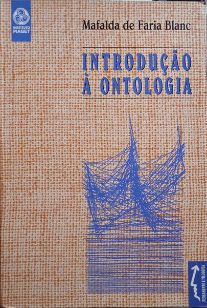 FARIA BLANC. (Mafalda de) INTRODUÇÃO À ONTOLOGIA.