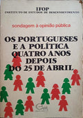 BRUNEAU. (Thomas) e Mário Bacalhau. OS PORTUGUESES E A POLÍTICA QUATRO ANOS DEPOIS DO 25 DE ABRIL.