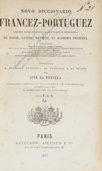 FONSECA. (José da) e José Inácio Roquete. NOVO DICCIONARIO FRANCEZ-PORTUGUEZ, NOUVEAU DICTIONNAIRE PORTUGAIS-FRANÇAIS.