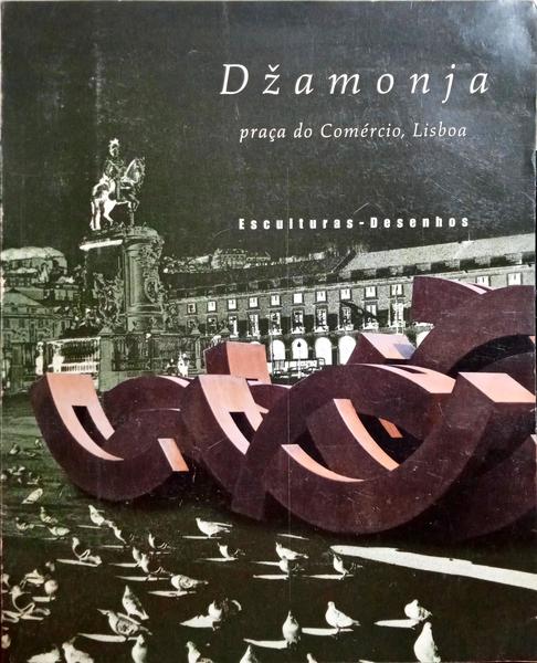DZAMONJA. PRAÇA DO COMÉRCIO.