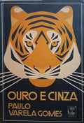 VARELA GOMES. (Paulo) OURO E CINZA, CRÓNICAS 2002-2012.