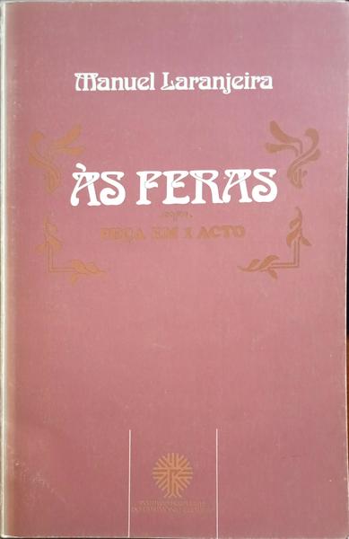 LARANJEIRA. (Manuel) AS FERAS.