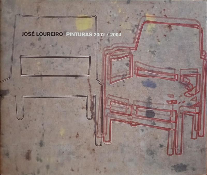 LOUREIRO. (José) JOSÉ LOUREIRO, PINTURAS 2002/2004.