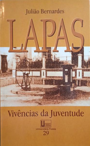 BERNARDES. (Julião) LAPAS, VIVÊNCIAS DA JUVENTUDE.