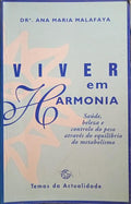 MALAFAYA. (Ana Maria) VIVER EM HARMONIA.