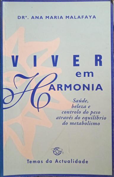 MALAFAYA. (Ana Maria) VIVER EM HARMONIA.