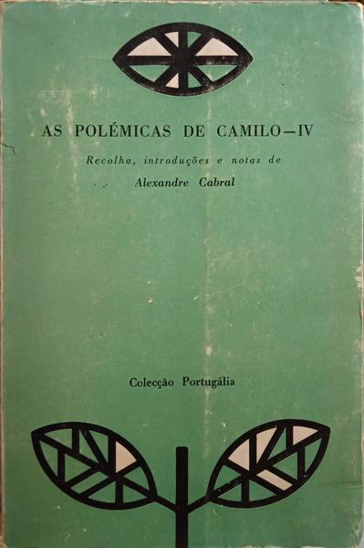 AS POLÉMICAS DE CAMILO - IV.