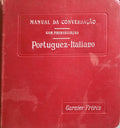 MANUAL DA CONVERSAÇÃO E DO ESTYLO EPISTOLAR. PORTUGUEZ - ITALIANO.