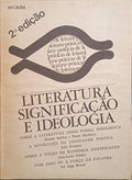 BALIBAR. (Étienne) e outros. LITERATURA SIGNIFICAÇÃO E IDEOLOGIA. [2.ª EDIÇÃO]
