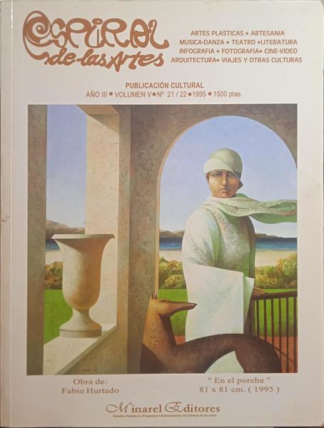 ESPIRAL DE LAS ARTES, PUBLICACIÓN CULTURAL, VOL. V, N.º 21-22.