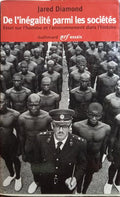 DIAMOND. (Jared) DE L'INÉGALITÉ PARMI LES SOCIÉTÉS: ESSAI SUR L'HOMME ET L'ENVIRONNEMENT DANS L'HISTOIRE.