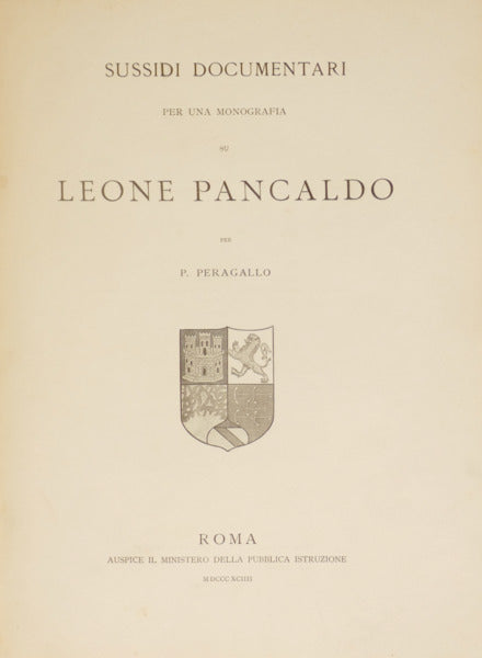 SUSSIDI DOCUMENTARI PER UNA MONOGRAFIA SU LEONE PANCALDO.