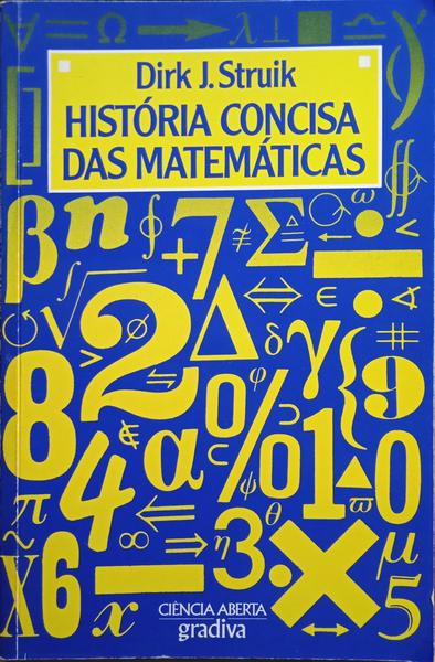 HISTÓRIA CONCISA DAS MATEMÁTICAS. [3.ª EDIÇÃO]