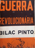 PINTO. (Bilac) GUERRA REVOLUCIONÁRIA.