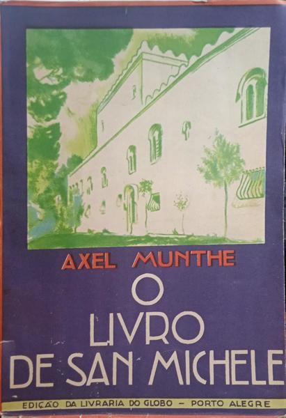 MUNTHE. (Axel) O LIVRO DE SAN MICHELE. [4.ª ED. BRASILEIRA]