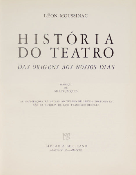 HISTÓRIA DO TEATRO: DAS ORIGENS AOS NOSSOS DIAS.