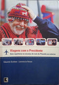 VIAGENS COM O PRESIDENTE.