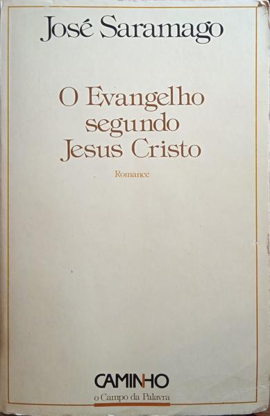 SARAMAGO. (José) O EVANGELHO SEGUNDO JESUS CRISTO. [1.ª EDIÇÃO DED. AUT.]