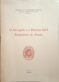 FERNANDES TOMÁS. (Fernão de C.) O ADVOGADO E O PROCESSO CIVIL, PERSPECTIVAS DE FUTURO.
