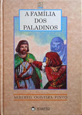 OLIVEIRA PINTO. (Alberto) A FAMÍLIA DOS PALADINOS.