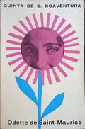 SAINT-MAURICE. (Odette de) QUINTA DE SÃO BOAVENTURA. [3.ª EDIÇÃO]