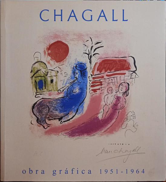 RAMOS. (Maria do Céu) CHAGALL, OBRA GRÁFICA 1951-1964.