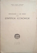 SOARES MARTÍNEZ. (Pedro) INTRODUÇÃO A UM ENSAIO SOBRE ESTATÍSTICAS ECONÓMICAS.