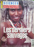 SCIENCES ET AVENIR, HORS SÉRIE, N.º 90, DECEMBRE 1992/JANVIER 1993: LES DERNIERS SAUVAGES.