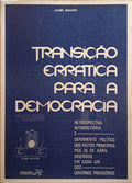 MACEDO. (Jaime) TRANSIÇÃO ERRÁTICA PARA A DEMOCRACIA. [1.º VOL.]