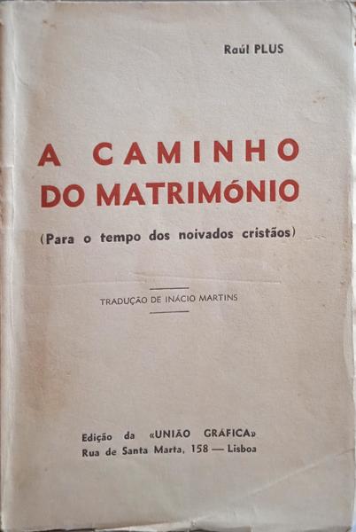 PLUS. (Raúl) A CAMINHO DO MATRIMÓNIO.