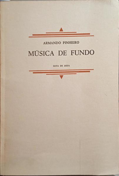 PINHEIRO. (Armando) MÚSICA DE FUNDO.