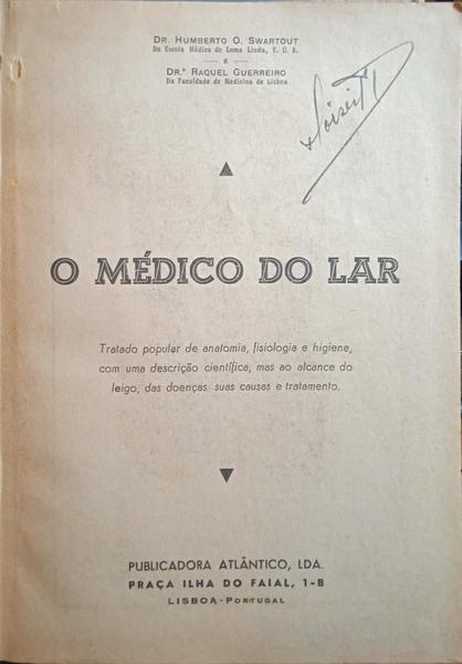 SWARTOUT. (Humberto O.) e Raquel Guerreiro. O MÉDICO DO LAR.