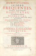 RODRIGUES CORDEIRO. (João) DUBITATIONES IN FORO FREQUENTES, MORE JURIDICO DISPUTATAS,