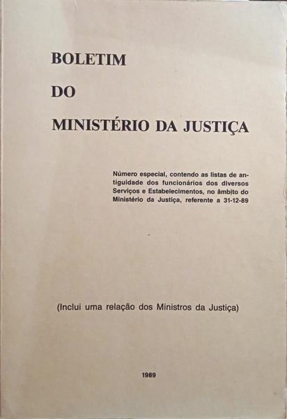 BOLETIM DO MINISTÉRIO DA JUSTIÇA, NÚMERO ESPECIAL, 1989.