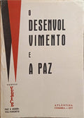 DESENVOLVIMENTO (O) E A PAZ.
