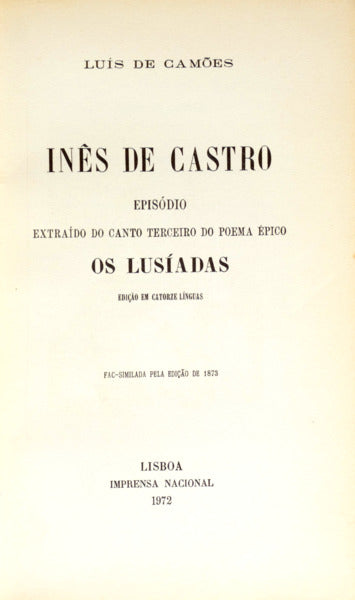 CAMÕES. (Luís de) INÊS DE CASTRO. [FAC-SÍMILE]