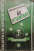 MONTEIRO PEREIRA. (Mário) AS VITAMINAS.