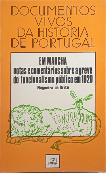 NOGUEIRA DE BRITO. (José Luís) EM MARCHA!