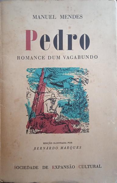 MENDES. (Manuel) PEDRO. [ROMANCE DUM VAGABUNDO]