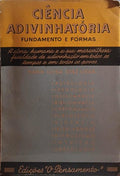 DÍAZ LIESA. (Maria Luiza) CIÊNCIA ADIVINHATÓRIA, FUNDAMENTO E FÓRMAS.
